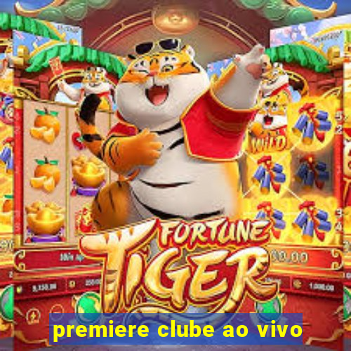 premiere clube ao vivo